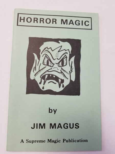 Horror Magic by Jim Magus. A Supreme Magic Publication