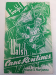 WALSH Cane Routines